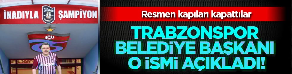 Trabzonspor Belediye Başkanı araya girdi! Oulai kapıları tamamen kapandı