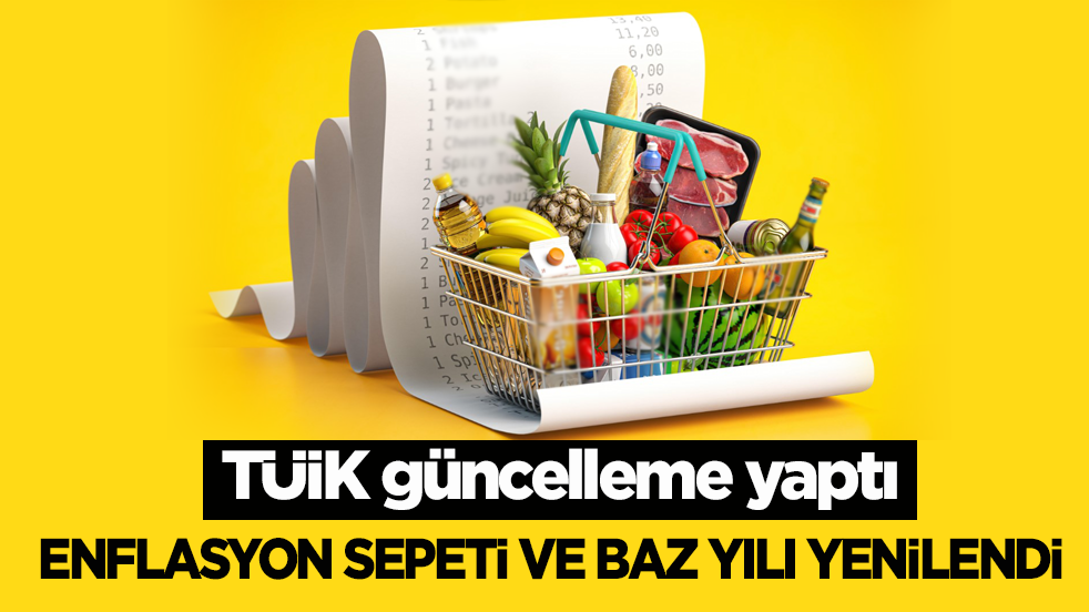 TÜİK güncelleme yaptı: Enflasyon sepeti ve baz yılı yenilendi