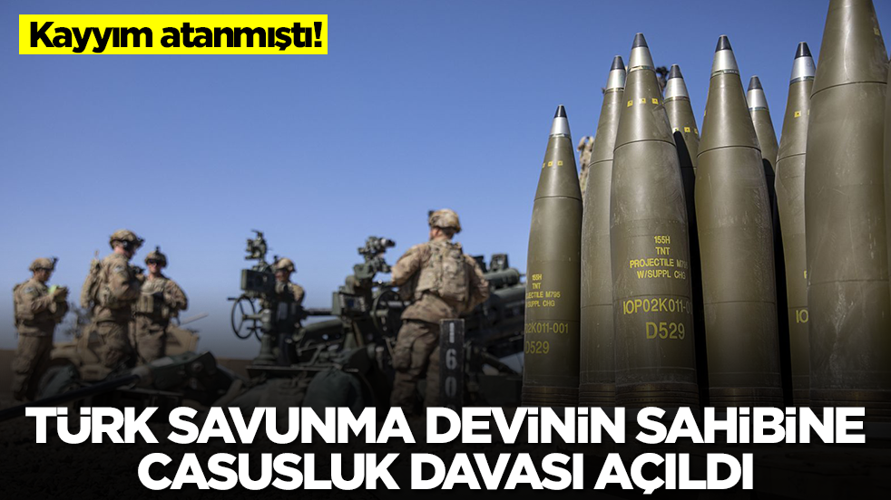 Kayyım atanmıştı! Türk savunma devinin sahibine casusluk davası açıldı