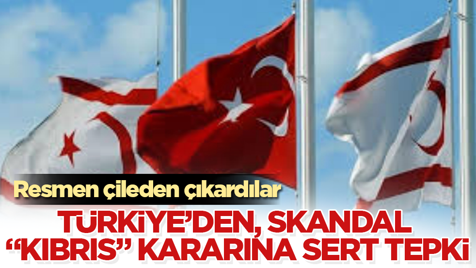 Türkiye’den, skandal "Kıbrıs" kararına sert tepki! Resmen çileden çıkardılar