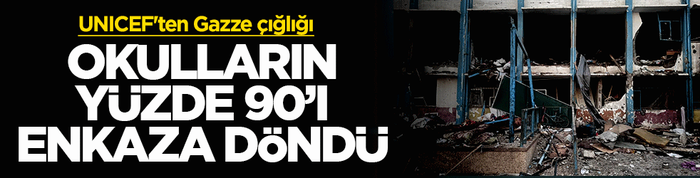 UNICEF'ten Gazze çığlığı: Okulların yüzde 90'ı enkaza döndü