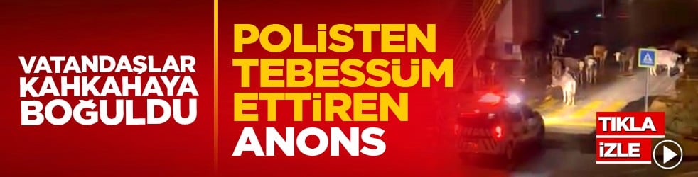 Vatandaşlar kahkahaya boğuldu: Polisten tebessüm ettiren anons