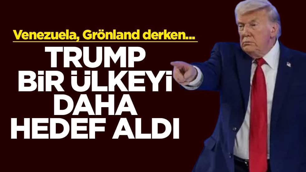 Venezuela, Grönland derken... Trump bir ülkeyi daha hedef aldı