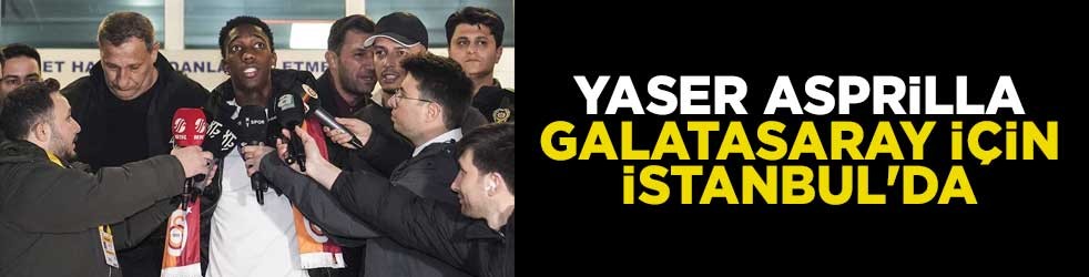 Yaser Asprilla, Galatasaray için İstanbul'da