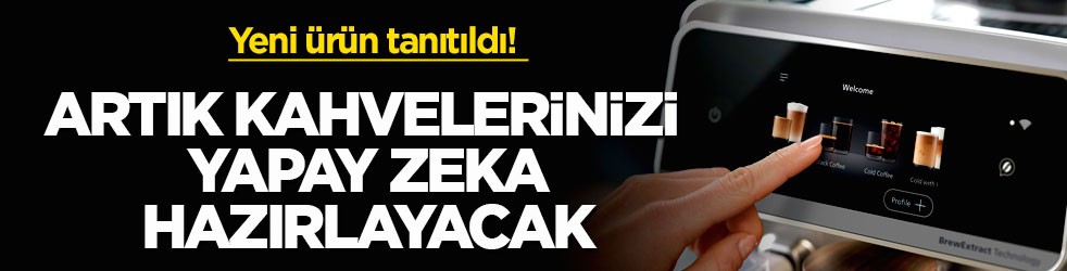 Yeni ürün tanıtıldı! Artık kahvelerinizi yapay zeka hazırlayacak