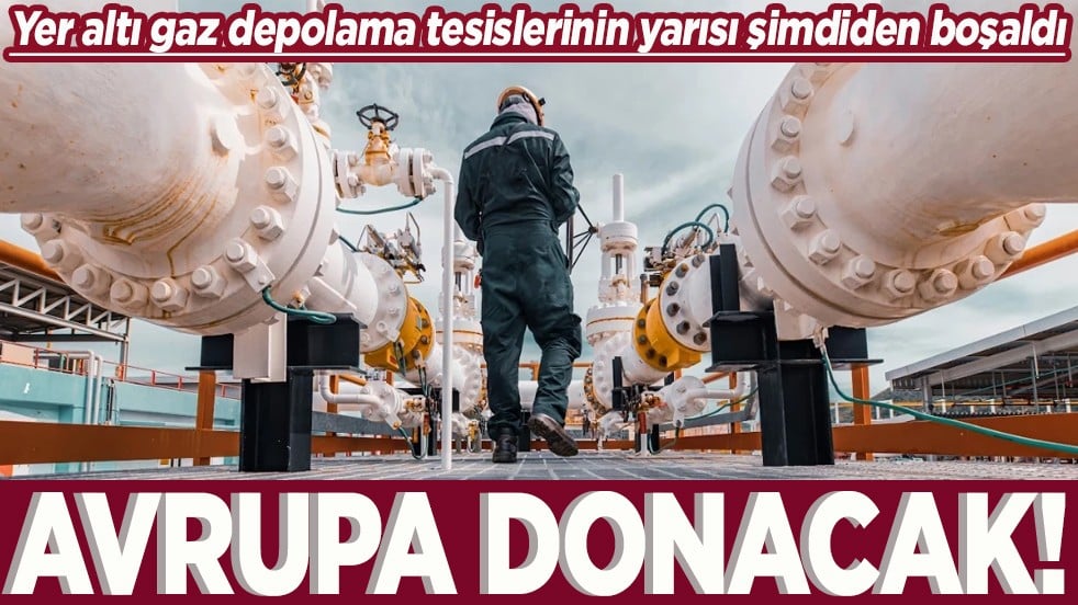 Yer altı gaz depolama tesislerinin yarısı şimdiden boşaldı Avrupa donacak