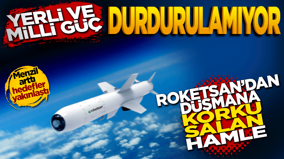 Yerli ve milli güç durdurulamıyor: ROKETSAN'dan düşmana korku salan hamle!