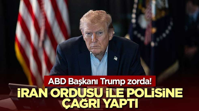 ABD Başkanı Trump zorda! İran ordusu ile polisine &ccedil;ağrı yaptı