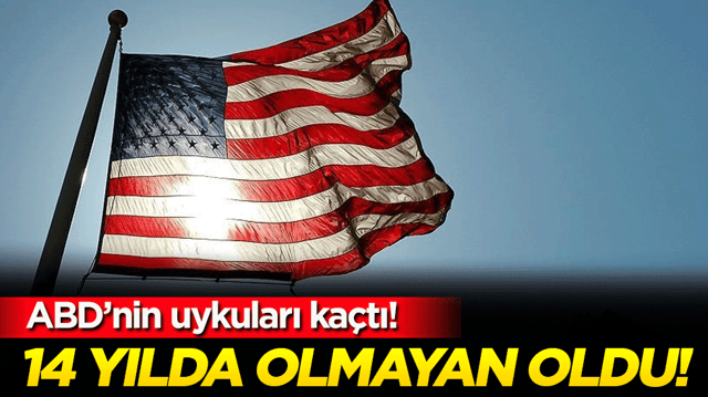 ABD'nin uykuları ka&ccedil;tı: 14 yılda olmayan oldu!