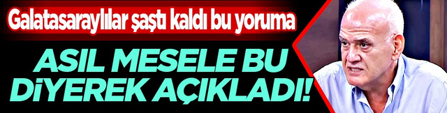 Ahmet &Ccedil;akar'dan Galatasaray i&ccedil;in şaşırtan tespit: 'Asıl mesele bu diyerek duyurdu!'