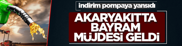 Akaryakıtta bayram m&uuml;jdesi geldi! İndirim pompaya yansıdı