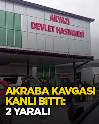 Akraba kavgası kanlı bitti: 2 yaralı