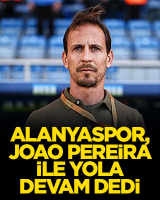 Alanyaspor, Joao Pereira ile yola devam dedi