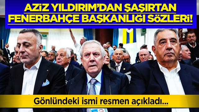 Aziz Yıldırım'dan kritik Fenerbah&ccedil;e başkanlığı a&ccedil;ıklaması! G&ouml;nl&uuml;ndeki aslanı duyurdu!