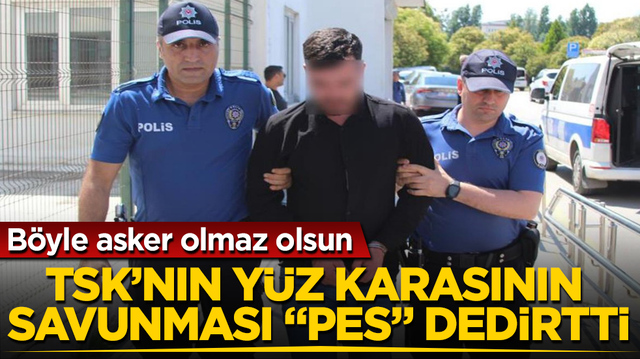 B&ouml;yle asker olmaz olsun! TSK&rsquo;nın y&uuml;z karasının savunması &ldquo;pes&rdquo; dedirtti