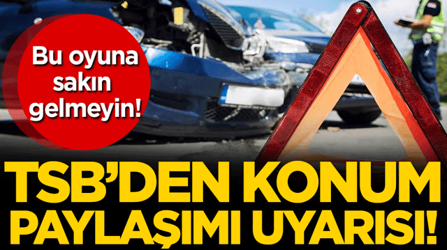Bu oyuna sakın gelmeyin: TSB'den konum paylaşımı uyarısı!