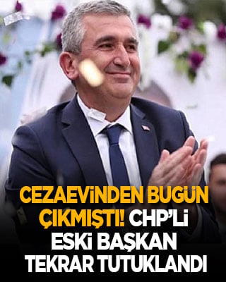Cezaevinden bugün çıkmıştı! CHP’li eski başkan yeniden tutuklandı