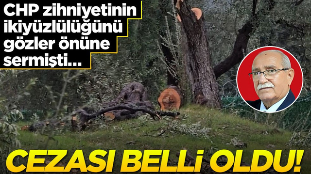 CHP zihniyetinin ikiy&uuml;zl&uuml;l&uuml;ğ&uuml;n&uuml; g&ouml;zler &ouml;n&uuml;ne sermişti&hellip; Cezası belli oldu!