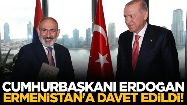 Cumhurbaşkanı Erdoğan Ermenistan'a davet edildi!