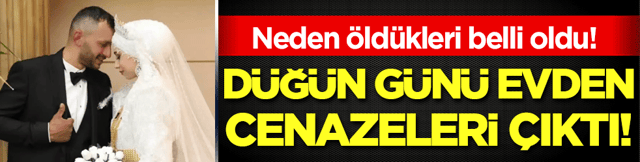 D&uuml;ğ&uuml;n g&uuml;n&uuml; evden cenazeleri &ccedil;ıktı: Neden &ouml;ld&uuml;kleri belli oldu!