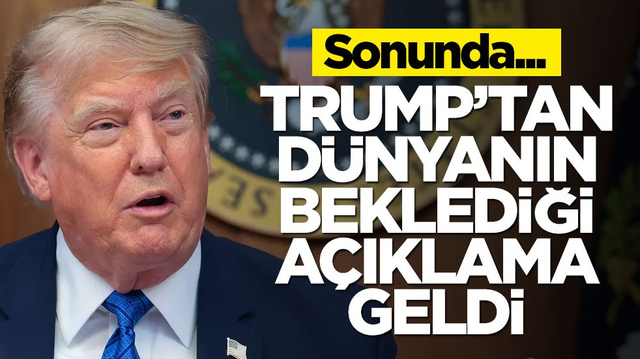 D&uuml;nyanın beklediği a&ccedil;ıklama geldi! Trump resmen duyurdu