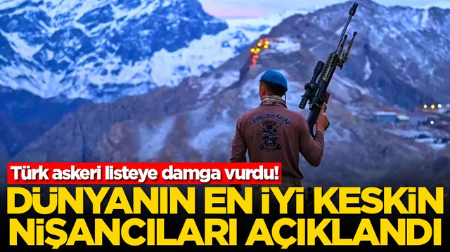 D&uuml;nyanın en iyi keskin nişancıları a&ccedil;ıklandı: T&uuml;rk askeri listeye damga vurdu