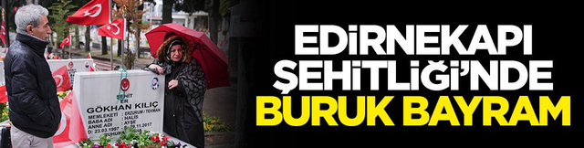 Edirnekapı Şehitliği'nde buruk bayram
