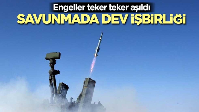 Engeller teker teker aşıldı! Savunmada dev işbirliği