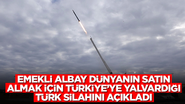 Eski albay d&uuml;nyanın satın almak i&ccedil;in T&uuml;rkiye'ye yalvardığı silahı a&ccedil;ıkladı