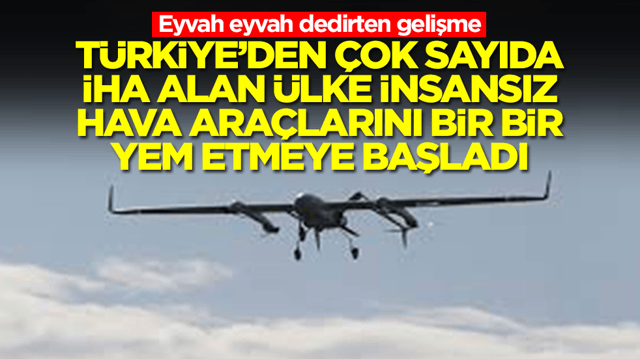 Eyvah eyvah dedirten gelişme: T&uuml;rkiye'den &ccedil;ok sayıda İHA alan &uuml;lke İHA'larını bir bir kaybetmeye başladı