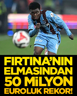 Fırtına’nın elmasından 50 milyon euroluk rekor!