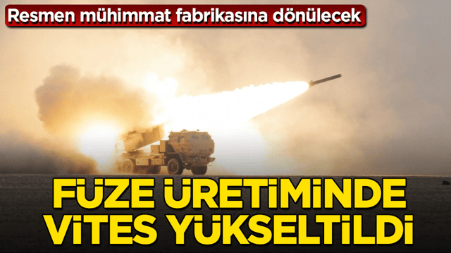 F&uuml;ze &uuml;retiminde vites y&uuml;kseltildi! Resmen m&uuml;himmat fabrikasına d&ouml;n&uuml;lecek