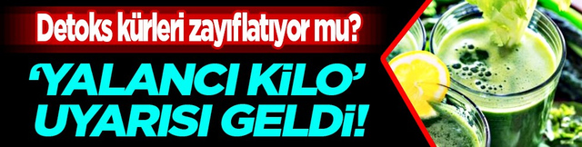 Gastroenteroloji kanadından a&ccedil;ıklamalar...&Ouml;yle bir yanıt ki hazırlanın: Detoks k&uuml;rleri iyi gelmiyor! Onlarda yalancı kilo