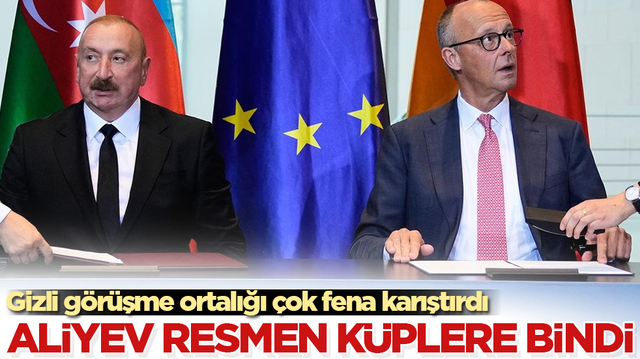 Gizli g&ouml;r&uuml;şme ortalığı &ccedil;ok fena karıştırdı! Aliyev resmen k&uuml;plere bindi