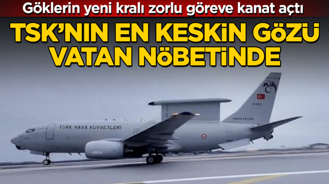 G&ouml;klerin yeni kralı zorlu g&ouml;reve kanat a&ccedil;tı! TSK&rsquo;nın en keskin g&ouml;z&uuml;, vatan n&ouml;betinde