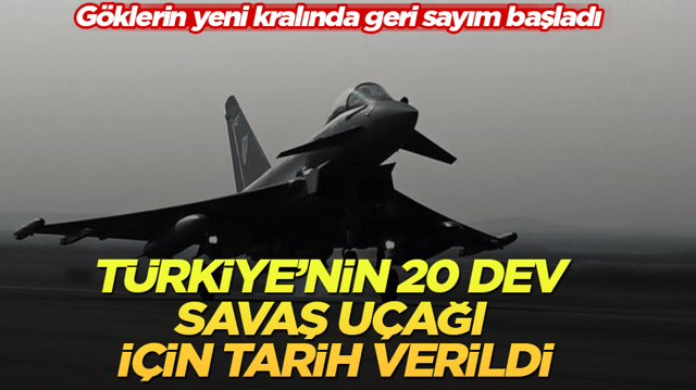 G&ouml;klerin yeni kralında geri sayım başladı: T&uuml;rkiye&rsquo;nin 20 dev savaş u&ccedil;ağı i&ccedil;in tarih verildi