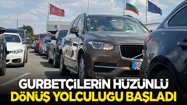 Gurbet&ccedil;ilerin h&uuml;z&uuml;nl&uuml; d&ouml;n&uuml;ş yolculuğu başladı