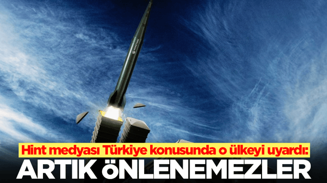 Hint medyası T&uuml;rkiye konusunda o &uuml;lkeyi uyardı: Artık &ouml;nlenemezler