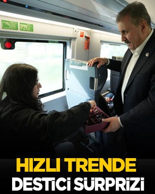 Hızlı trende Destici sürprizi