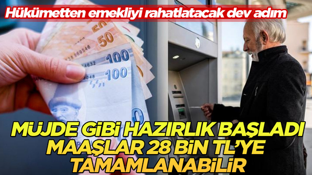 H&uuml;k&uuml;metten emekliyi rahatlatacak dev adım! M&uuml;jde gibi hazırlık başladı, maaşlar 28 bin TL&rsquo;ye tamamlanabilir