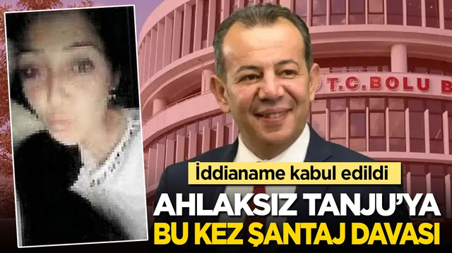 İddianame kabul edildi: Ahlaksız Tanju'ya bu kez şantaj davası