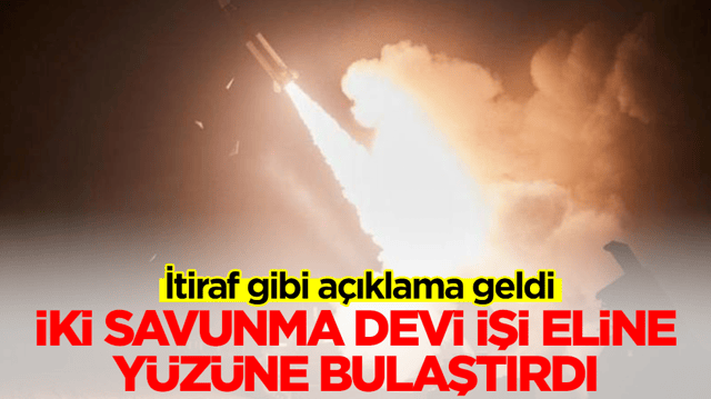 İki savunma devi işi eline y&uuml;z&uuml;ne bulaştırdı: İtiraf gibi a&ccedil;ıklama geldi
