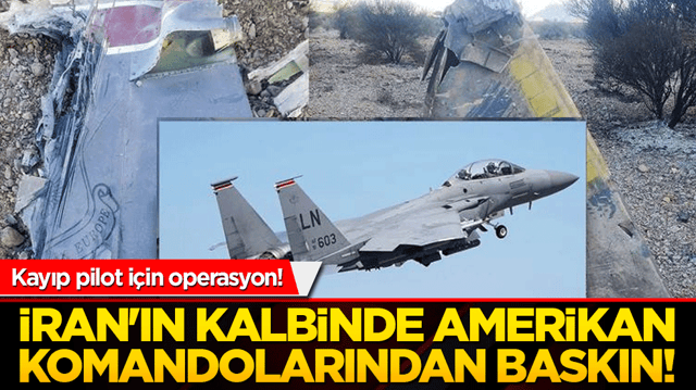 İran'ın kalbinde Amerikan komandolarından baskın!