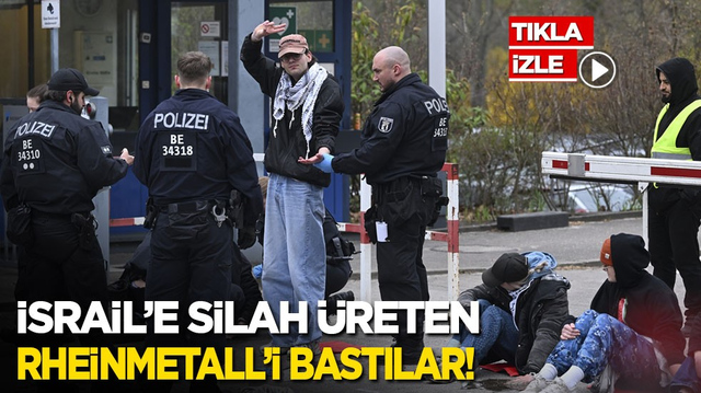 İsrail&rsquo;e silah &uuml;reten Rheinmetall&rsquo;e baskın!