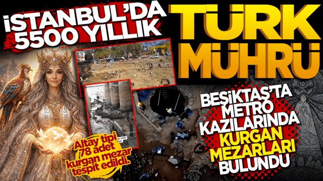 İstanbul&rsquo;da 5500 yıllık T&uuml;rk m&uuml;hr&uuml;! Beşiktaş&rsquo;ta Kurgan mezarları bulundu