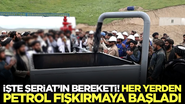 İşte Şeriat'ın bereketi: Her yerden petrol fışkırmaya başladı