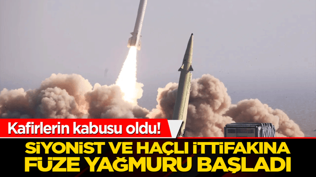 Kafirlerin kabusu oldu! Siyonist ve ha&ccedil;lı ittifakına f&uuml;ze yağmuru!
