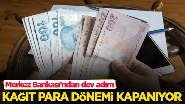 Kağıt para d&ouml;nemi kapanıyor: Merkez Bankası&rsquo;ndan dev adım