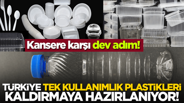 Kansere karşı dev adım! T&uuml;rkiye tek kullanımlık plastikleri kaldırmaya hazırlanıyor!