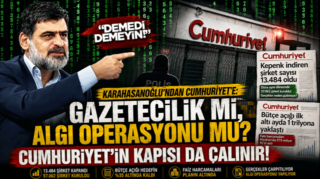 Karahasanoğlu'ndan Cumhuriyet'e: Gazetecilik mi, algı operasyonu mu? Cumhuriyet'in kapısı da &ccedil;alınır!